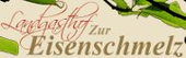 Logo Landgasthof Eisenschmelz